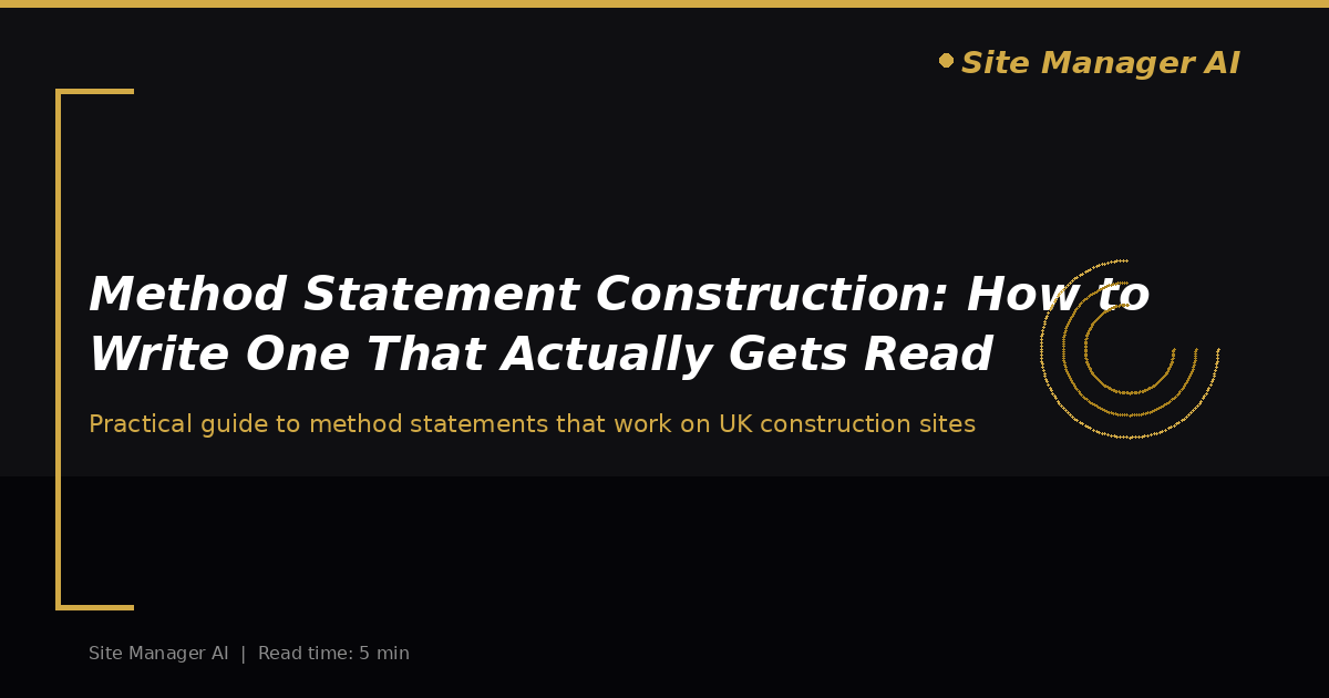 Method Statement Construction: How to Write One That Actually Gets Read